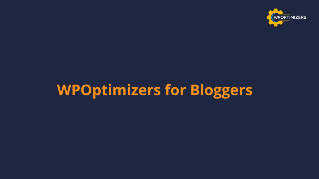 WPOptimizers for Bloggers