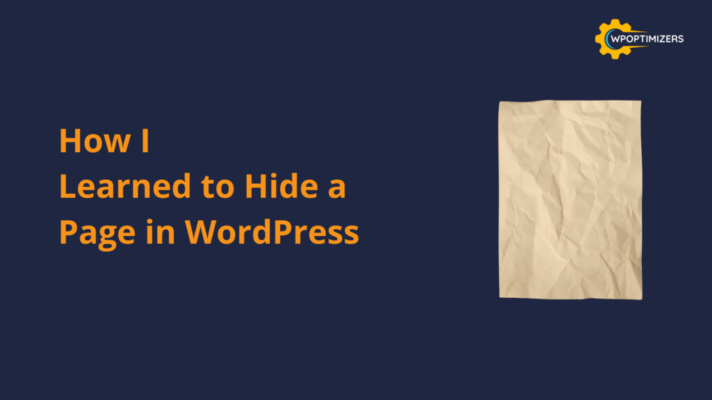 ​How I Learned to Hide a Page in WordPress